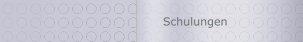 Schulungen