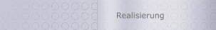 Realisierung